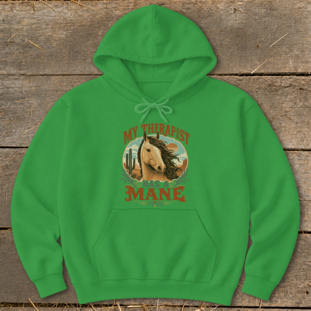 Green hoodie with graphic: My therapist has a mane and a horse.