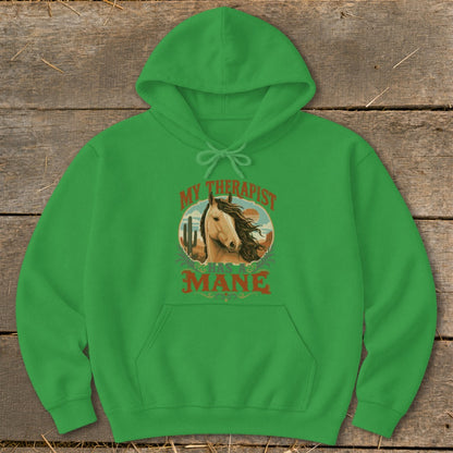 Green hoodie with graphic: My therapist has a mane and a horse.