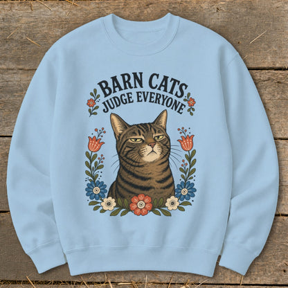 Light blue sweatshirt with a judgmental cat and text "Barn Cats Judge Everyone".