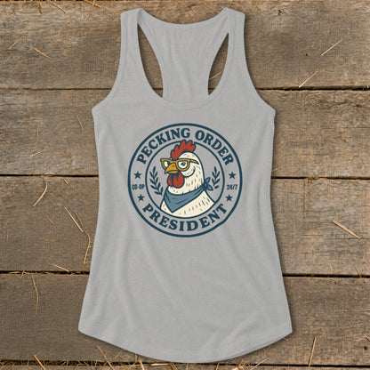 Gray tank top with "Pecking Order President" text and chicken graphic.