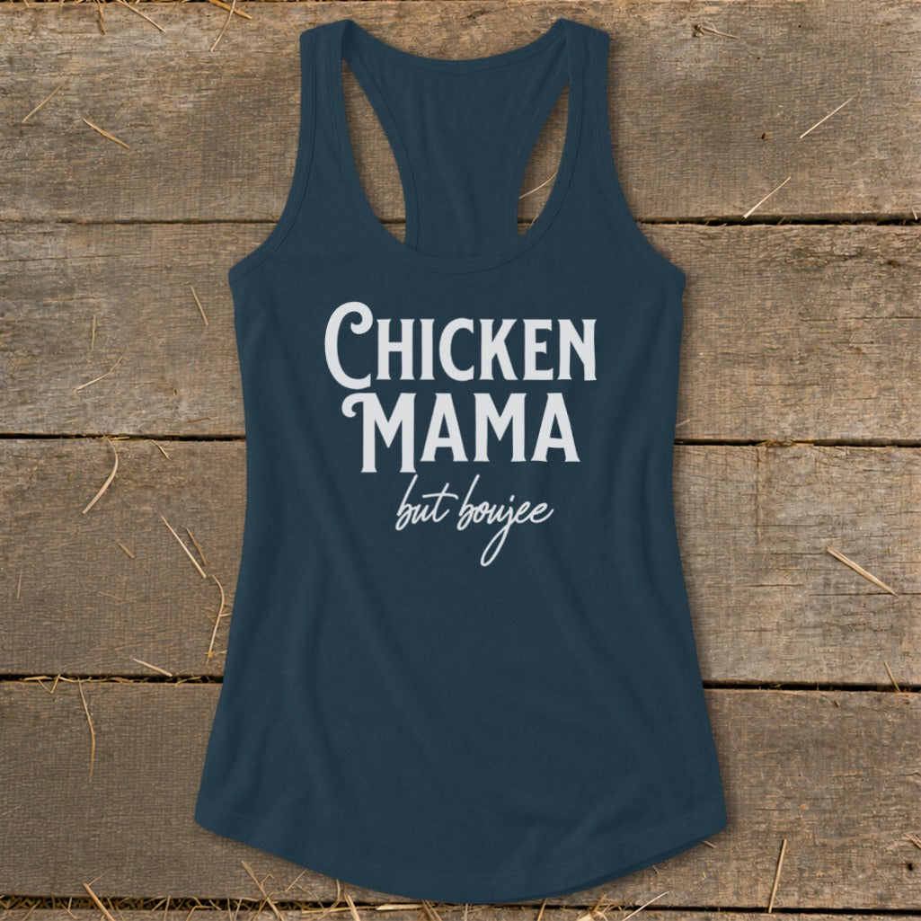 Dark blue tank top with white text reading "Chicken Mama but boujee".