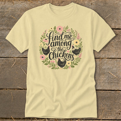 Cream t-shirt with "Find me among the chickens" text and floral chicken graphic.