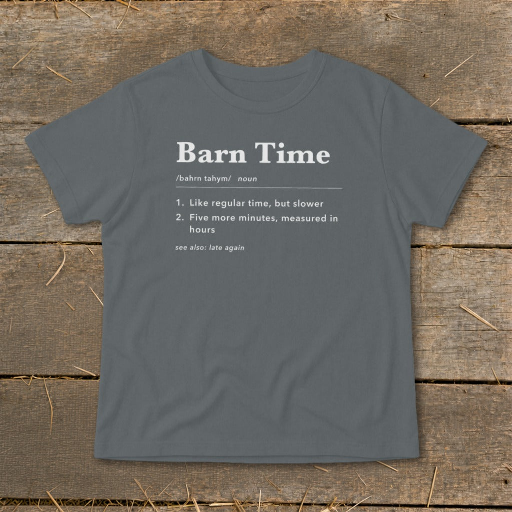 Gray t-shirt with "Barn Time" definition printed on it.