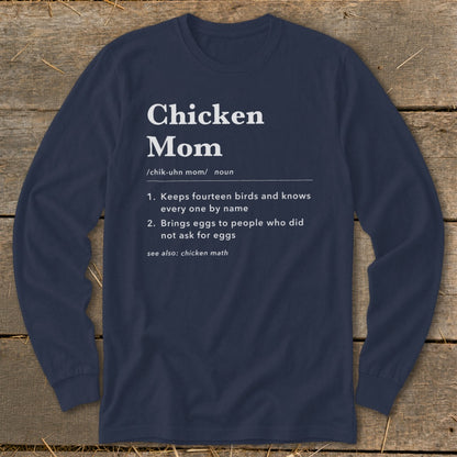 Long-sleeve shirt with "Chicken Mom" definition and humorous phrases.