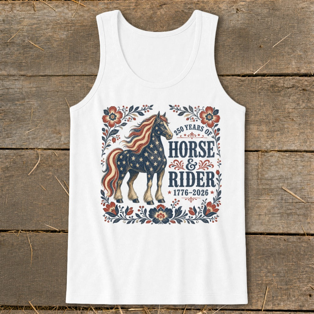 White tank top with patriotic horse design and "250 years of horse & rider 1776-2026" text.
