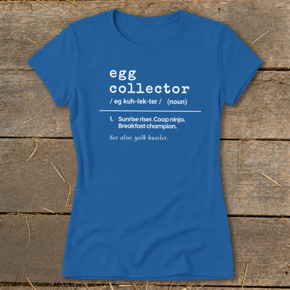 Blue t-shirt with "egg collector" definition and "yolk hustler" text.