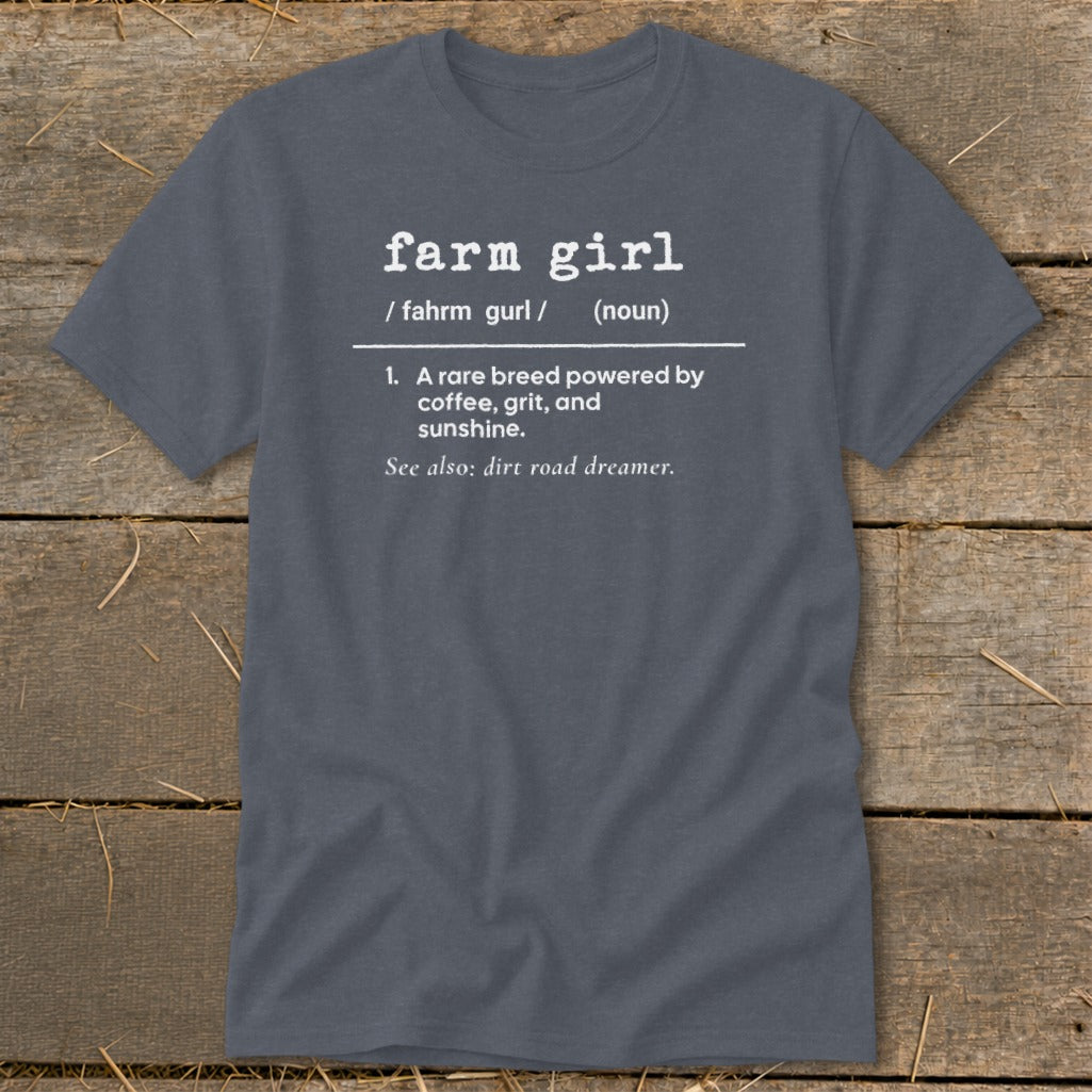 Dark gray t-shirt with white text defining "farm girl."