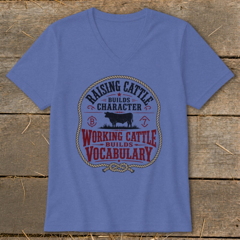 Raising cattle builds character, working cattle builds vocabulary shirt design.