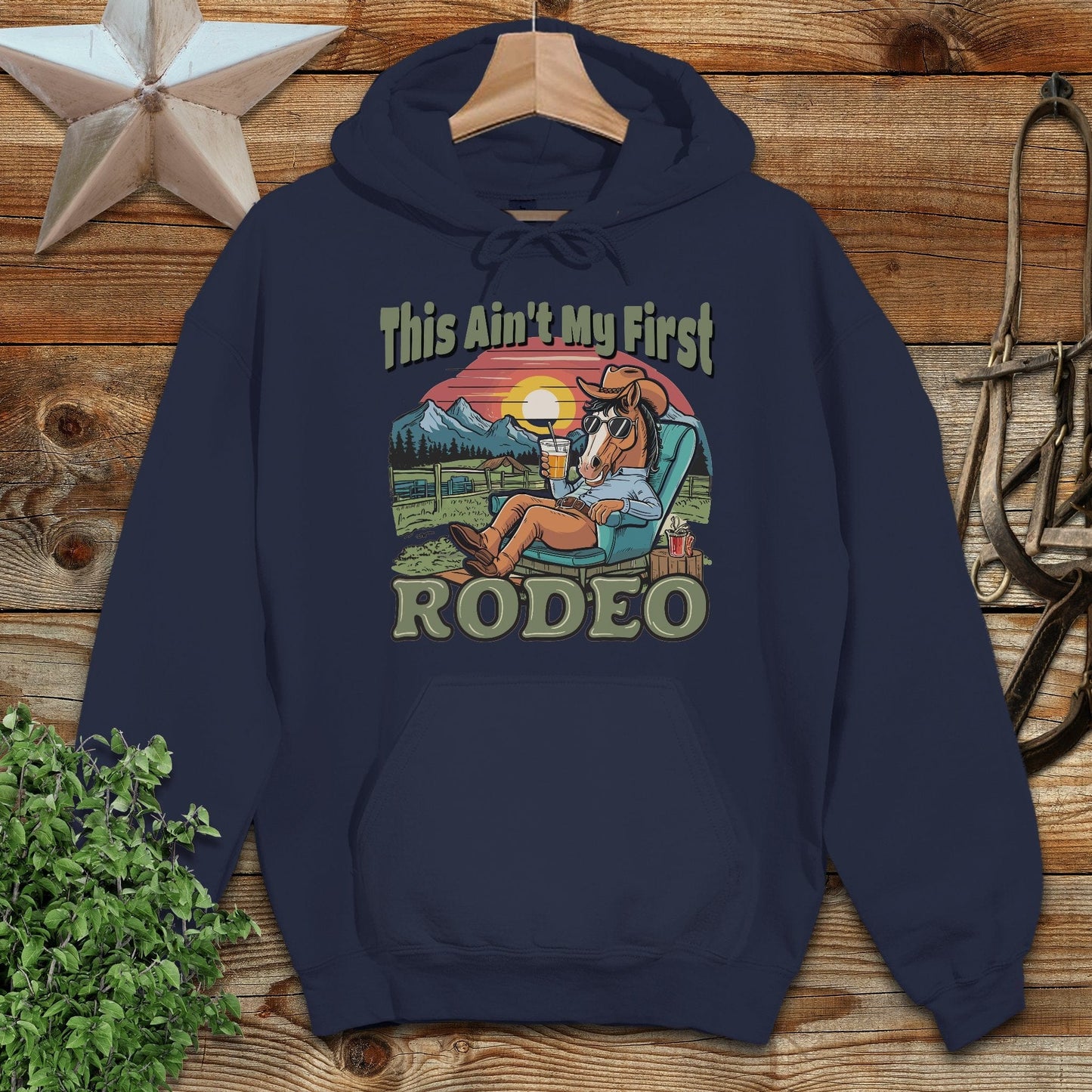 Ain't My First Rodeo Hoodie