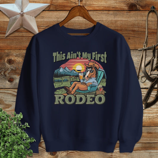 Ain't My First Rodeo Sweatshirt