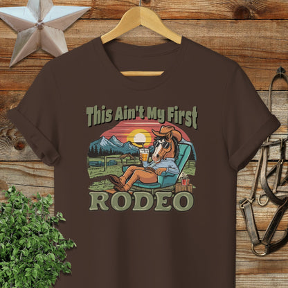 Ain't My First Rodeo T-shirt