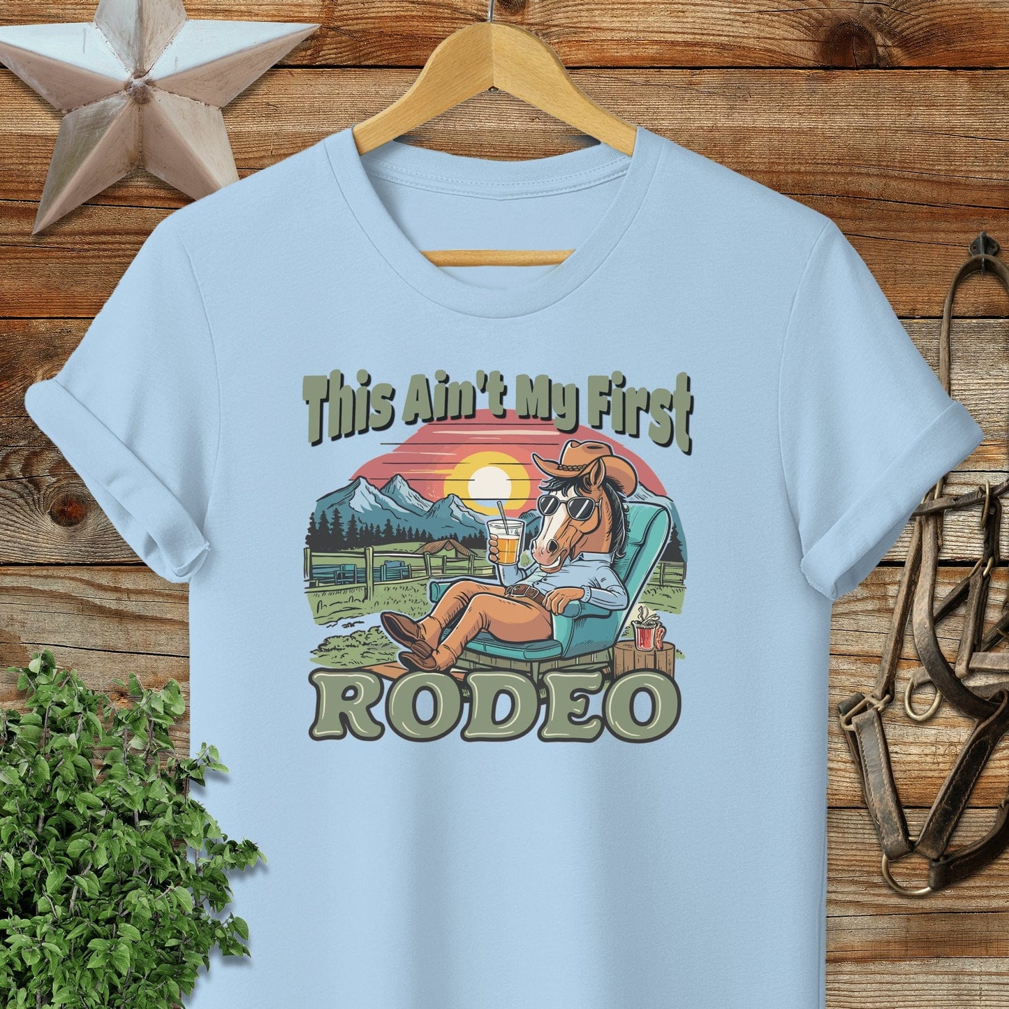 Ain't My First Rodeo T-shirt