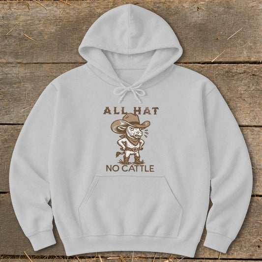 All Hat No Cattle Hoodie - Sport Grey