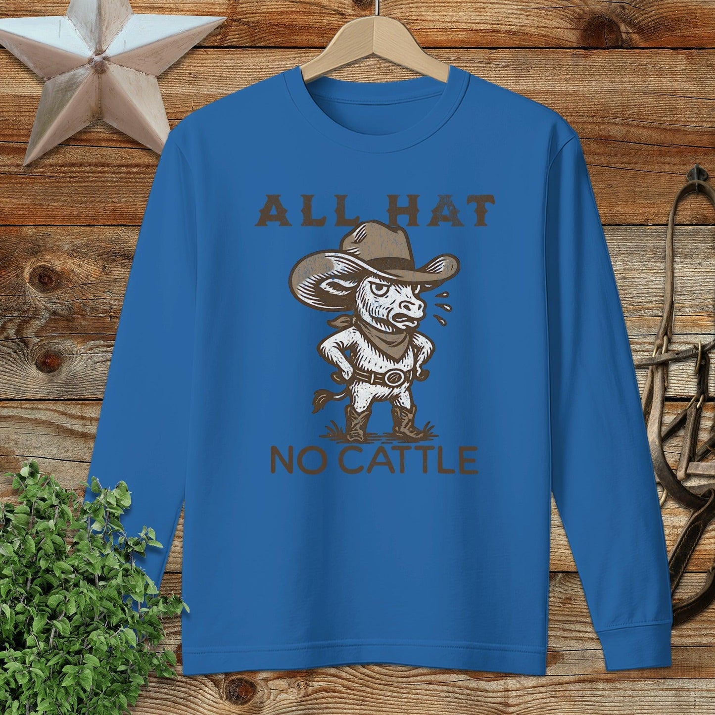 All Hat No Cattle Long Sleeve Tee