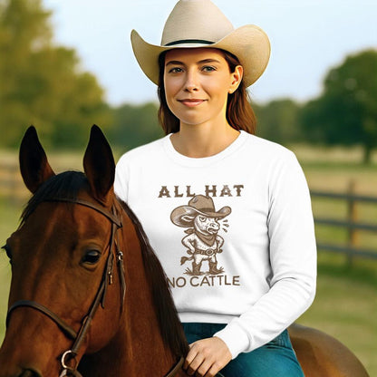 All Hat No Cattle Long Sleeve Tee