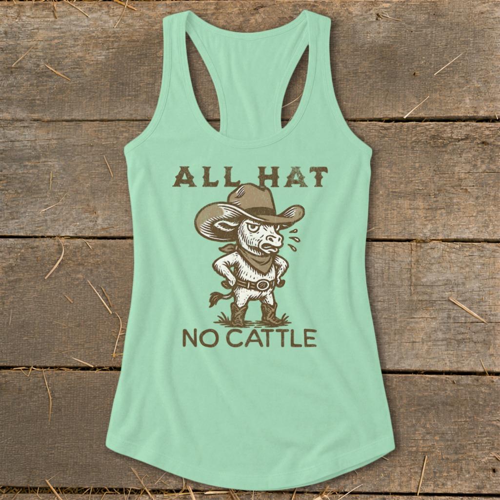 All Hat No Cattle Racerback Tank