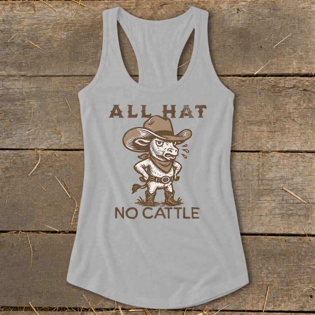 All Hat No Cattle Racerback Tank