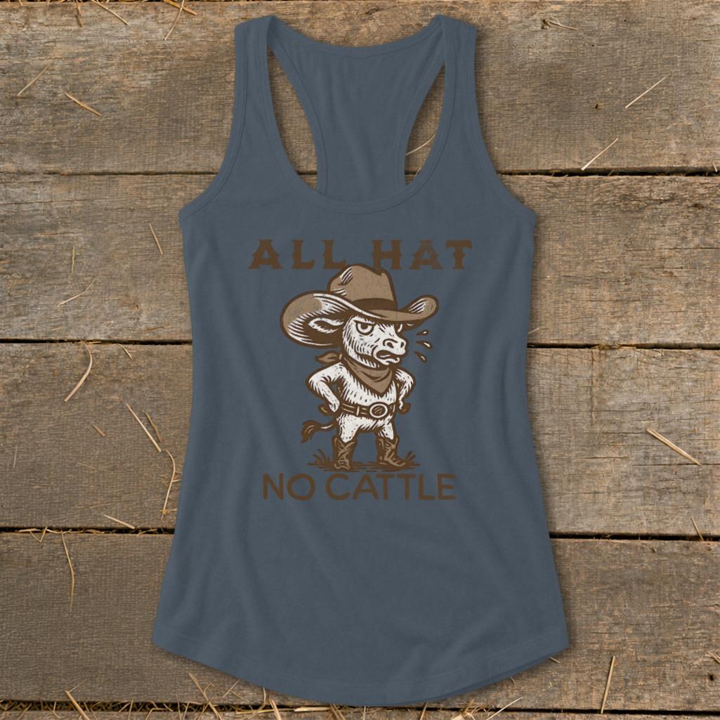 All Hat No Cattle Racerback Tank