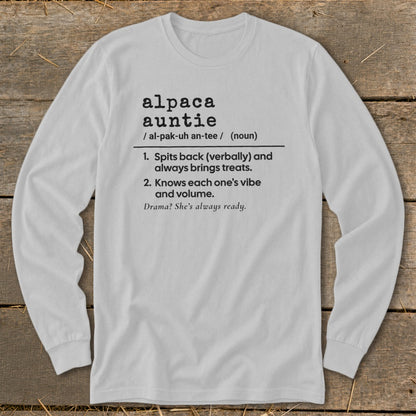 Long sleeve shirt with definition of "alpaca auntie" and humorous phrases.