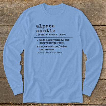 Light blue long sleeve shirt with "alpaca auntie" definition.