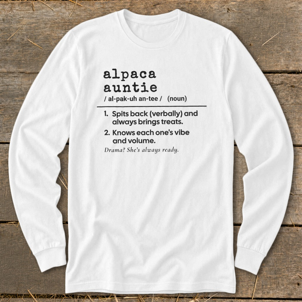 White long sleeve shirt with "Alpaca Auntie" dictionary definition printed on it.