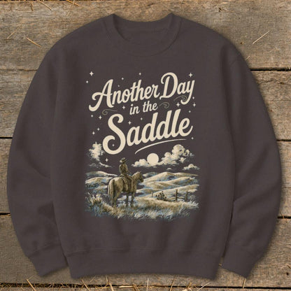 Another Day in the Saddle Sweatshirt