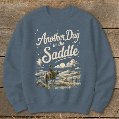 Another Day in the Saddle Sweatshirt