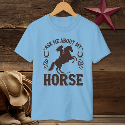 Ask Me About My Horse T-Shirt (Youth)