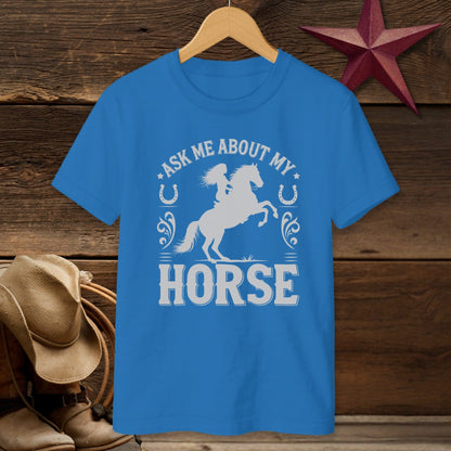 Ask Me About My Horse T-Shirt (Youth)