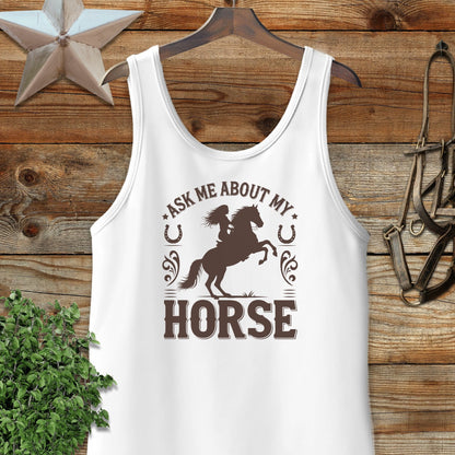 Ask Me About My Horse Tank Top
