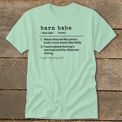 Light mint t-shirt with "barn babe" definition and "Cooler than city girls." text.