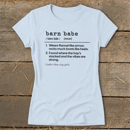 Light blue t-shirt with "barn babe" definition in black text.