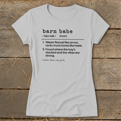 Light gray t-shirt with "barn babe" definition text in black.