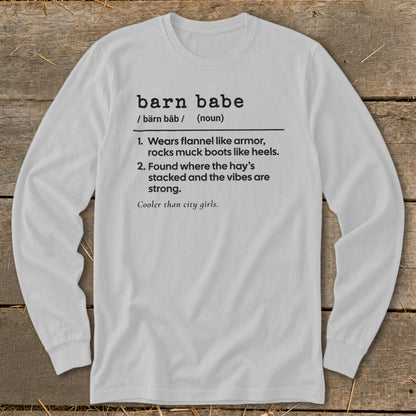 Long sleeve shirt with "barn babe" definition and description in black text.