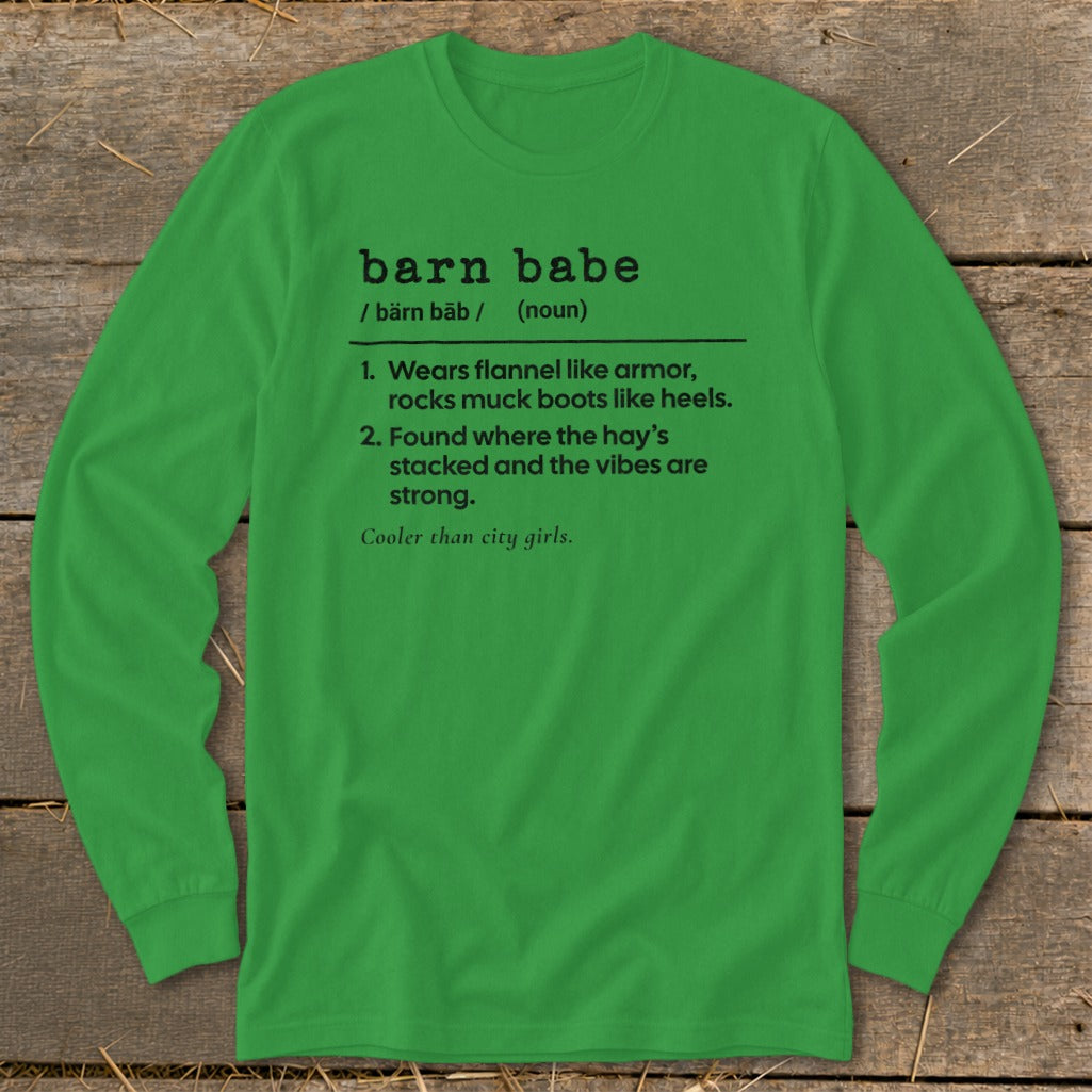 Green long-sleeve shirt with "barn babe" definition printed in black.