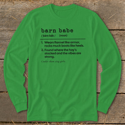 Green long-sleeve shirt with "barn babe" definition printed in black.