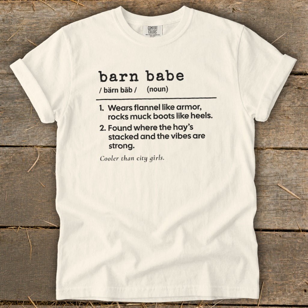 White t-shirt with "barn babe" definition and "Cooler than city girls" text.