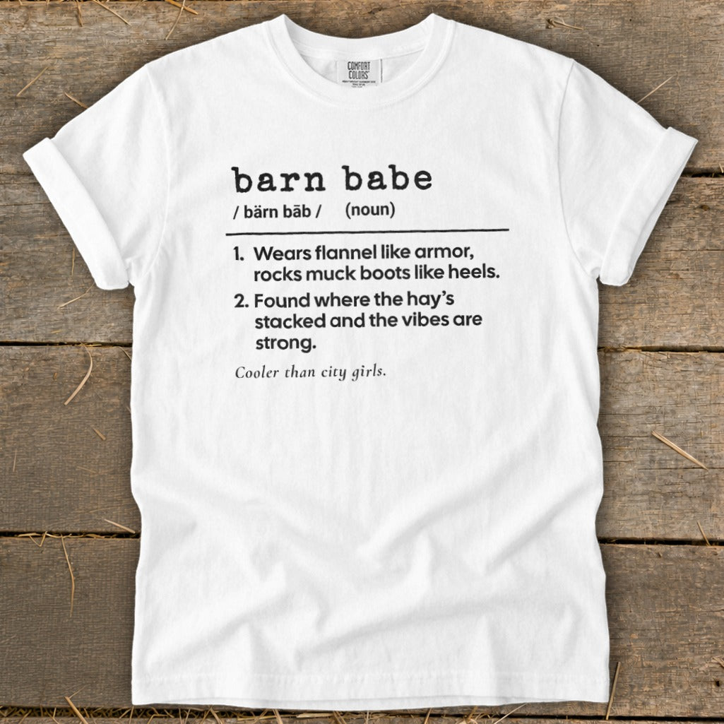 White t-shirt with "barn babe" definition and "Cooler than city girls." text.