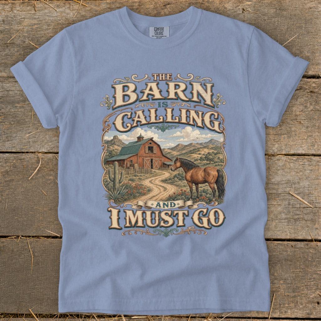 Barn Calling I Must Go Signature Tee