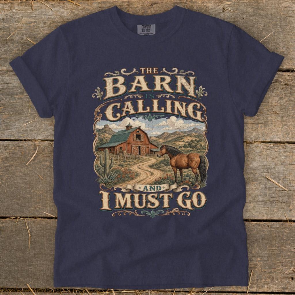 Barn Calling I Must Go Signature Tee
