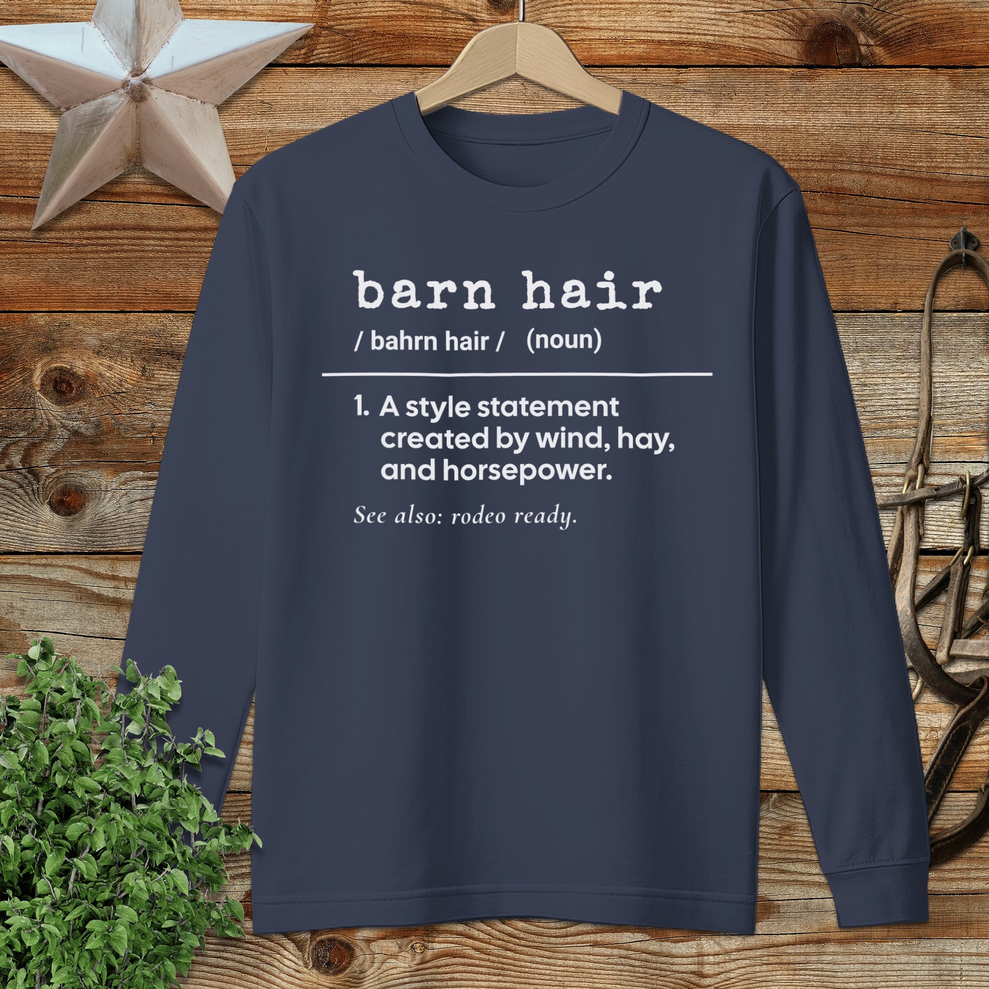 Barn Hair Definition Long Sleeve Tee