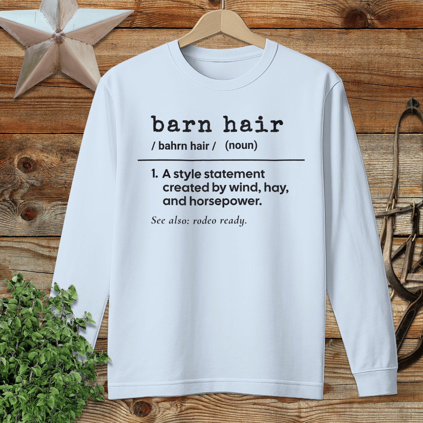 Barn Hair Definition Long Sleeve Tee