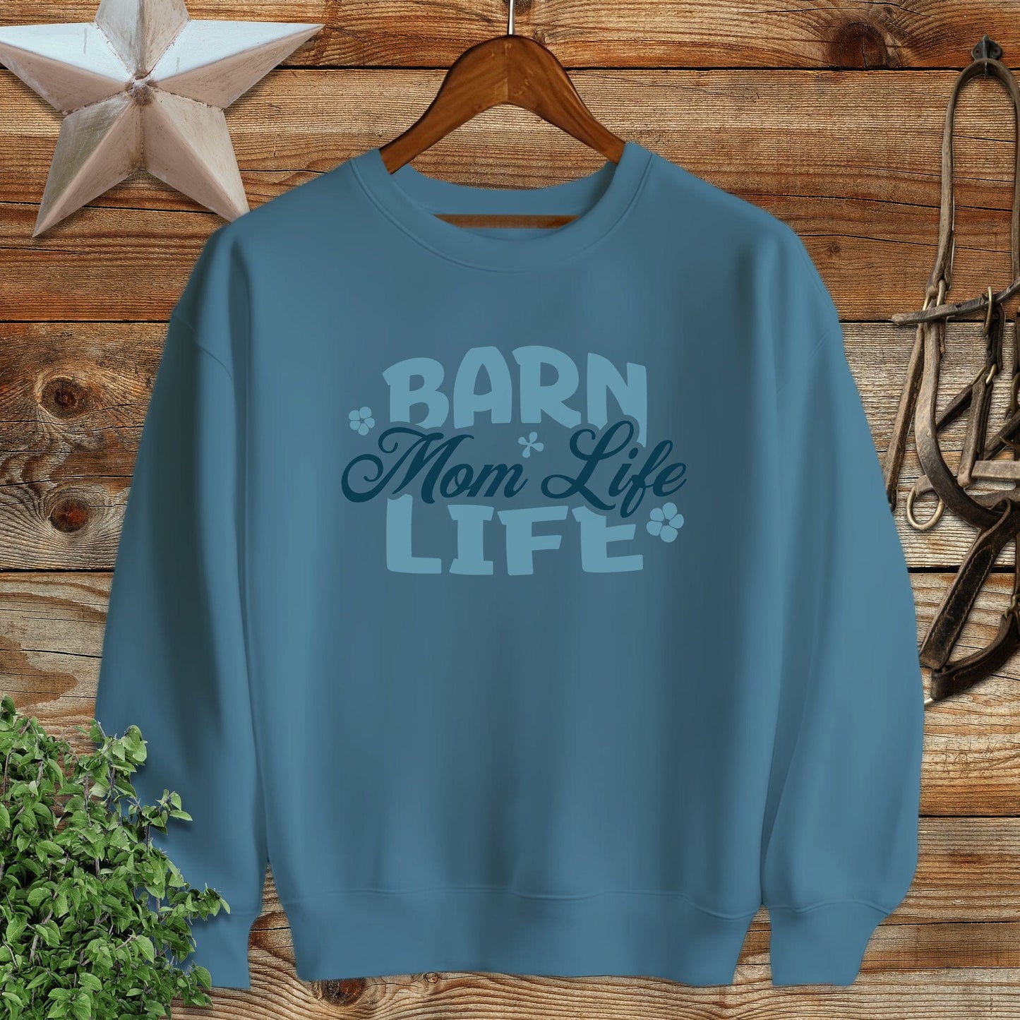 Barn Mom Life Sweatshirt