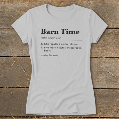 Barn Time Definition Ladies Tee