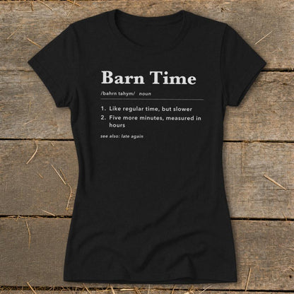 Barn Time Definition Ladies Tee