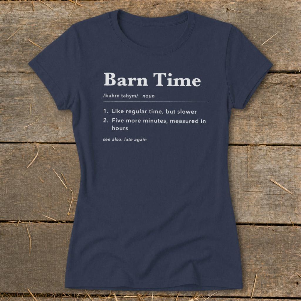 Barn Time Definition Ladies Tee