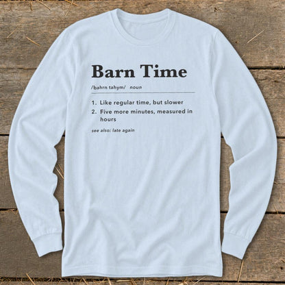Barn Time Definition Long Sleeve Tee