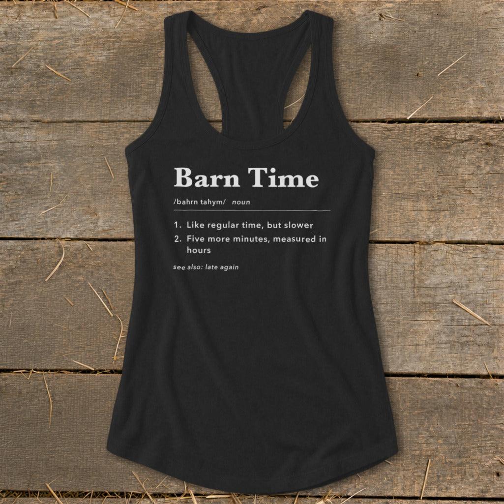 Barn Time Definition Racerback Tank