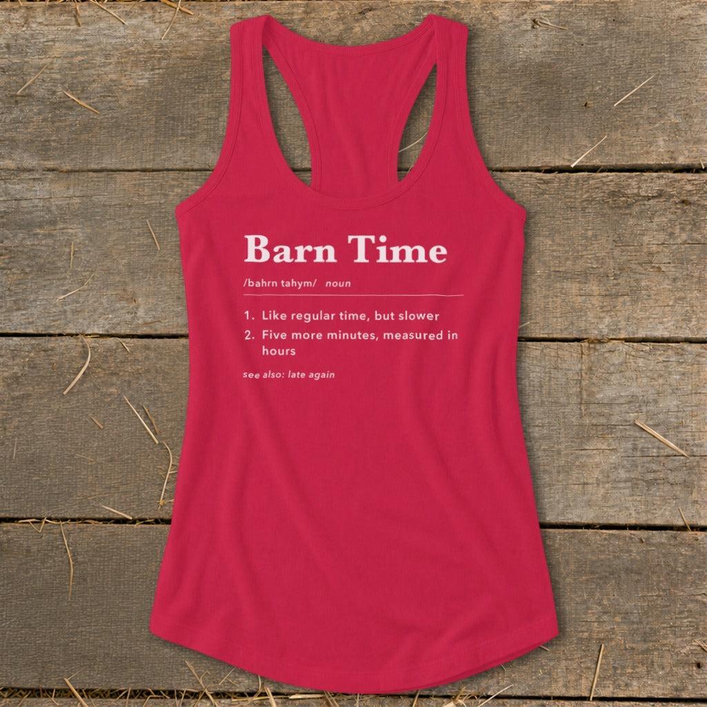 Barn Time Definition Racerback Tank