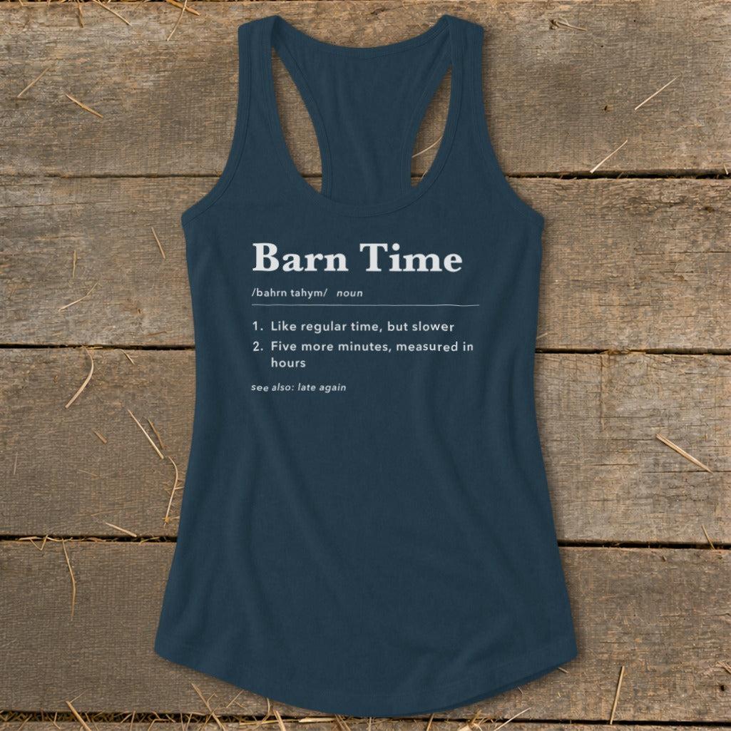 Barn Time Definition Racerback Tank